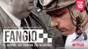 FANGIO, EL HOMBRE QUE DOMABA LAS MAQUINAS (Netflix Original / Documental) (2020)